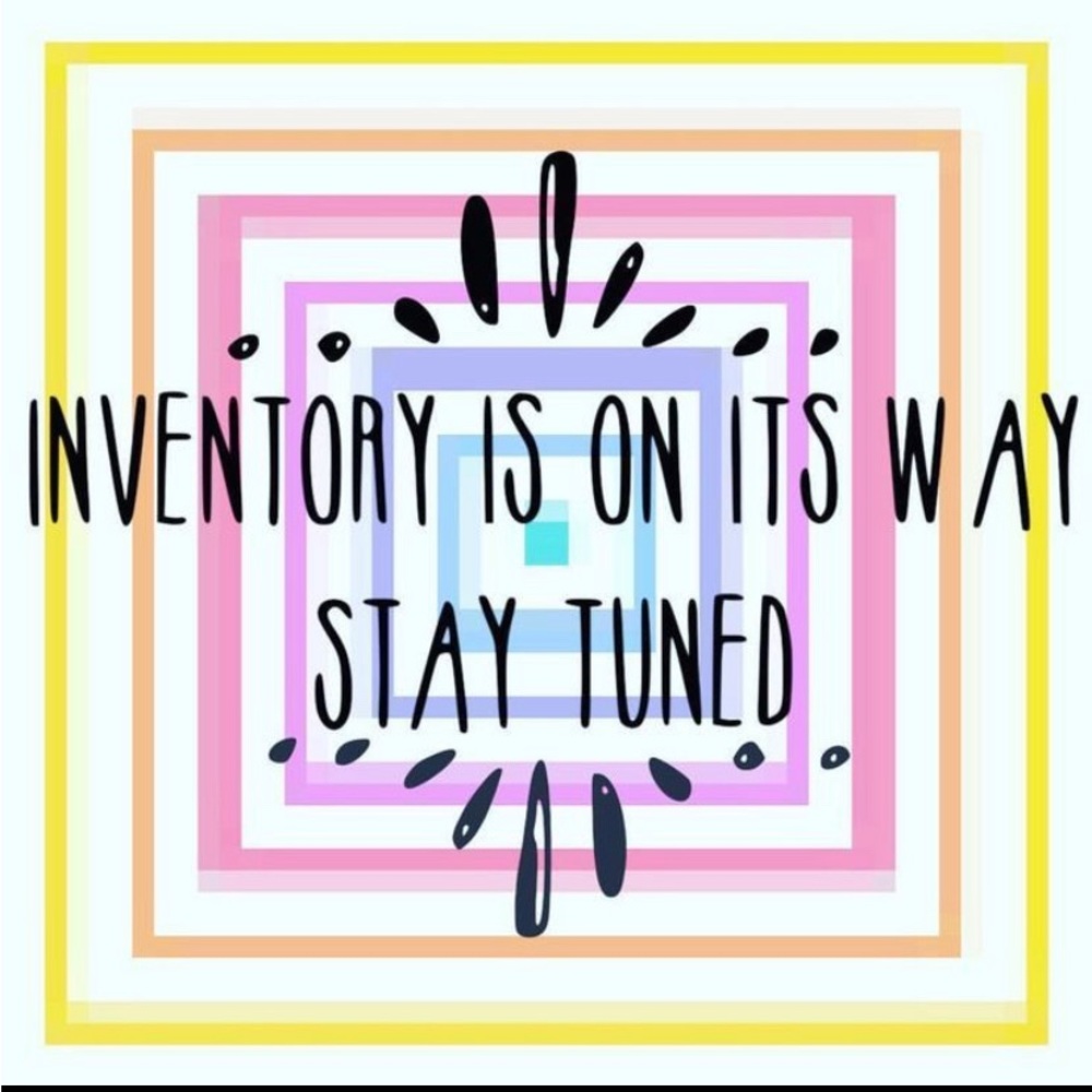New inventory coming very soon all name brand or high-end brand